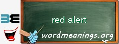 WordMeaning blackboard for red alert